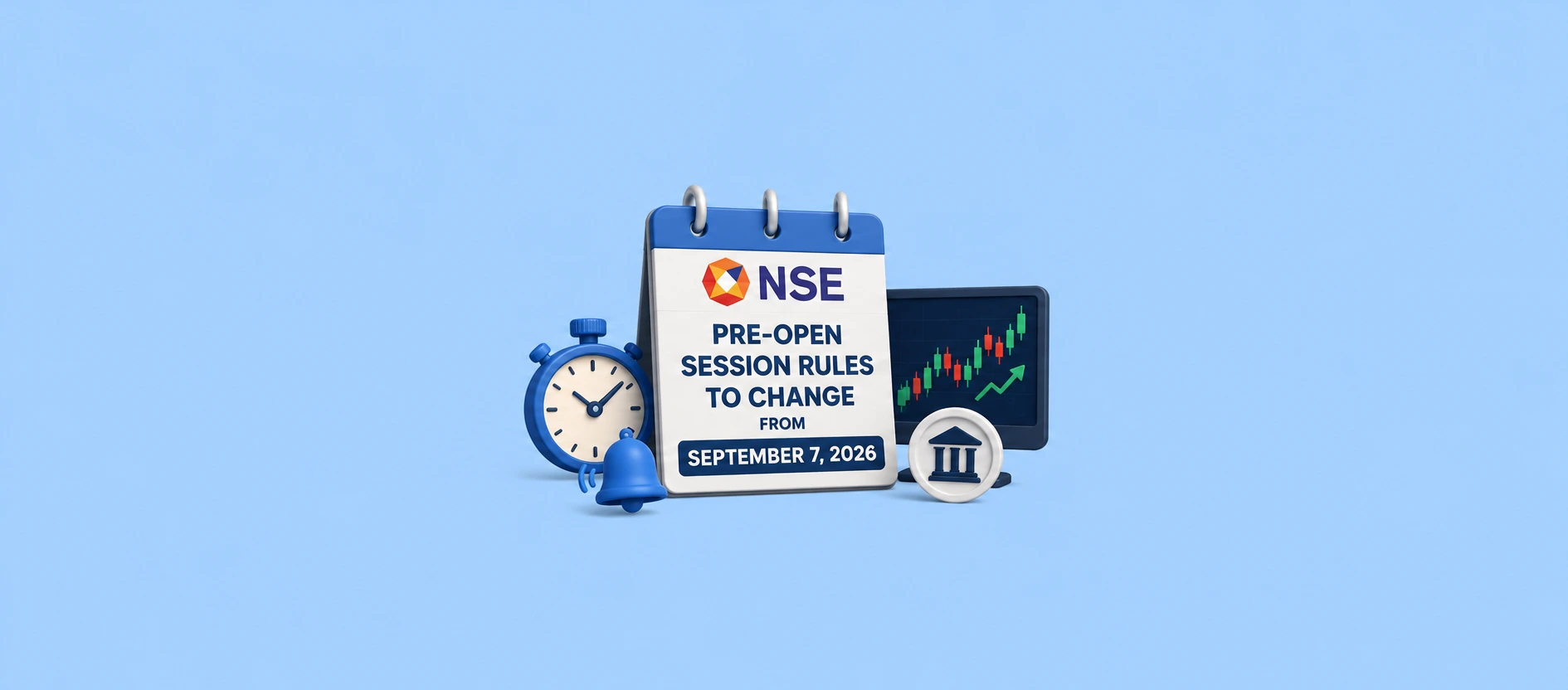 NSE Pre-Open Session Rules to Change From September 7, 2026